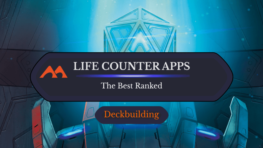 The Top 10 Life Counter Apps for Magic