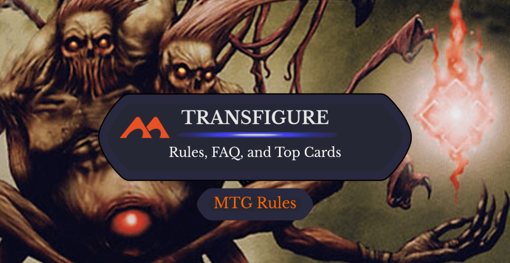 Transfigure in MTG: Rules and History - Draftsim