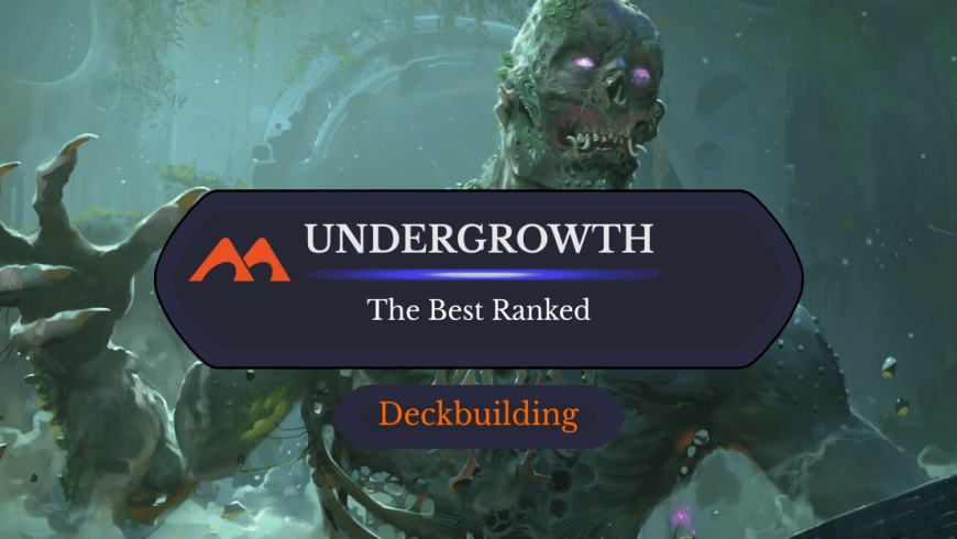 All 13 Undergrowth Cards in Magic Ranked