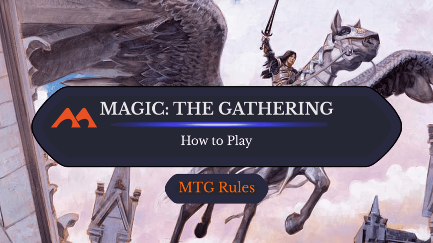 How to Play Magic: The Gathering