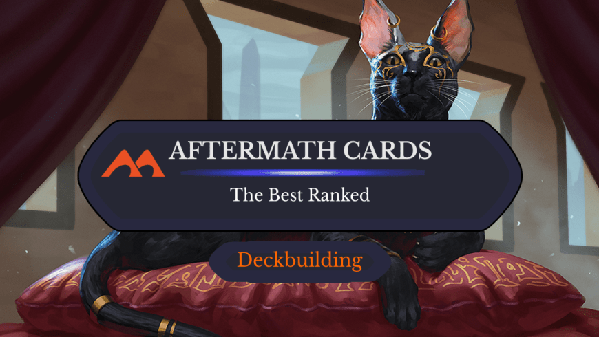 The 27 Best Aftermath Cards in Magic Ranked