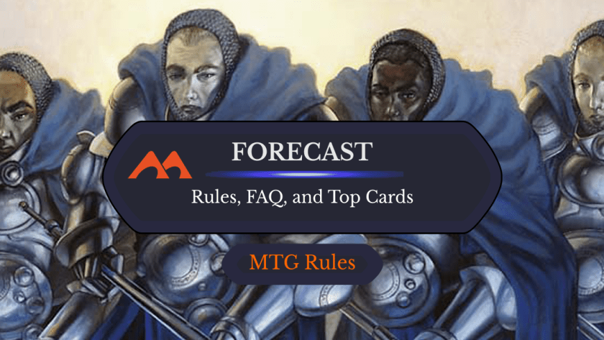 Forecast in MTG: Rules, History, and Best Cards