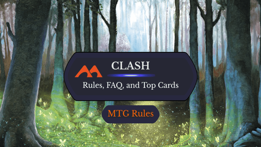 Clash in MTG: Rules, History, and Best Cards
