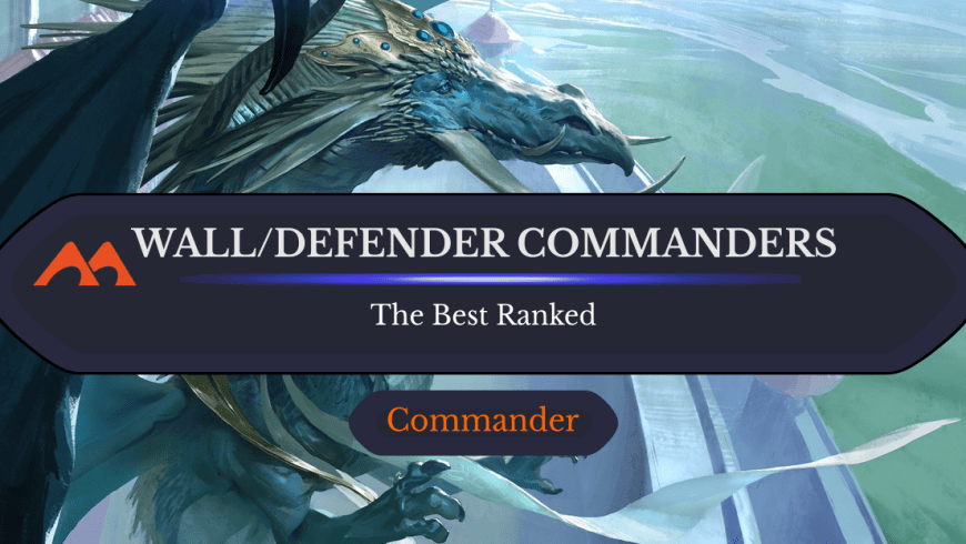 The 7 Best Defender Commanders in Magic Ranked