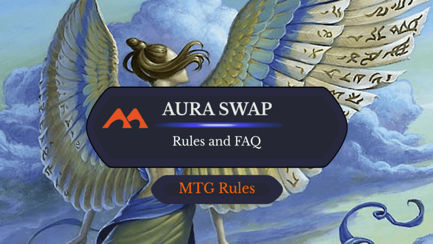 Aura Swap in MTG: Rules, History, and Best Cards