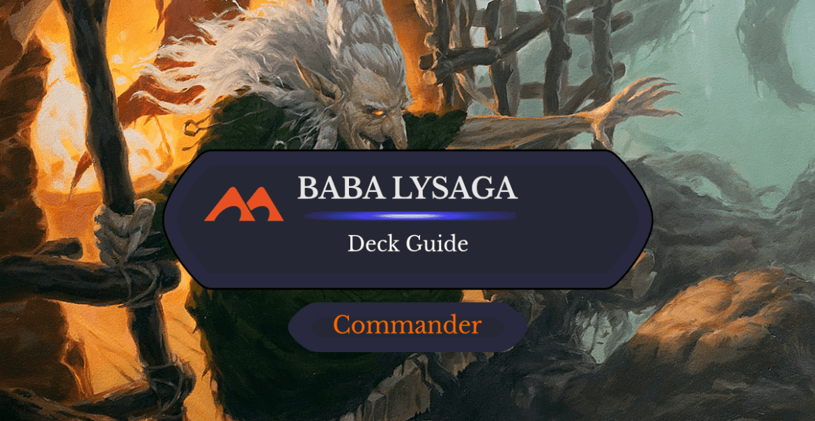 Baba Lysaga, Night Witch Commander Deck Guide - Draftsim