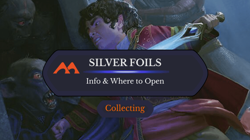 Here’s How to Get Silver Foils in Magic, Plus Are They Valuable?