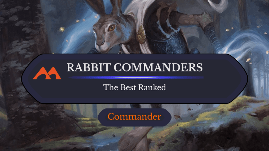The 2 Best Rabbit Commanders in Magic Ranked