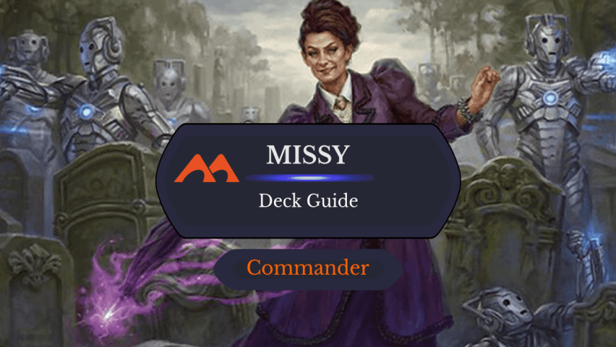 Missy Commander Deck Guide