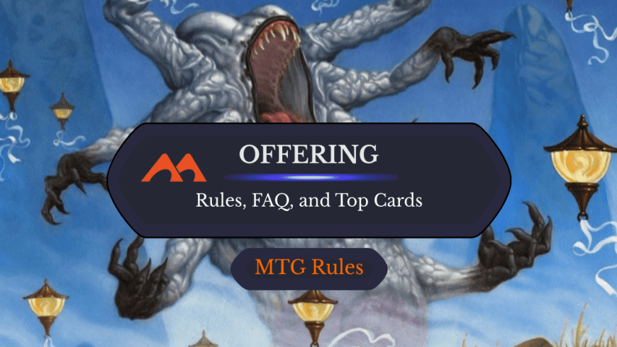 Offering in MTG: Rules, History, and Best Cards