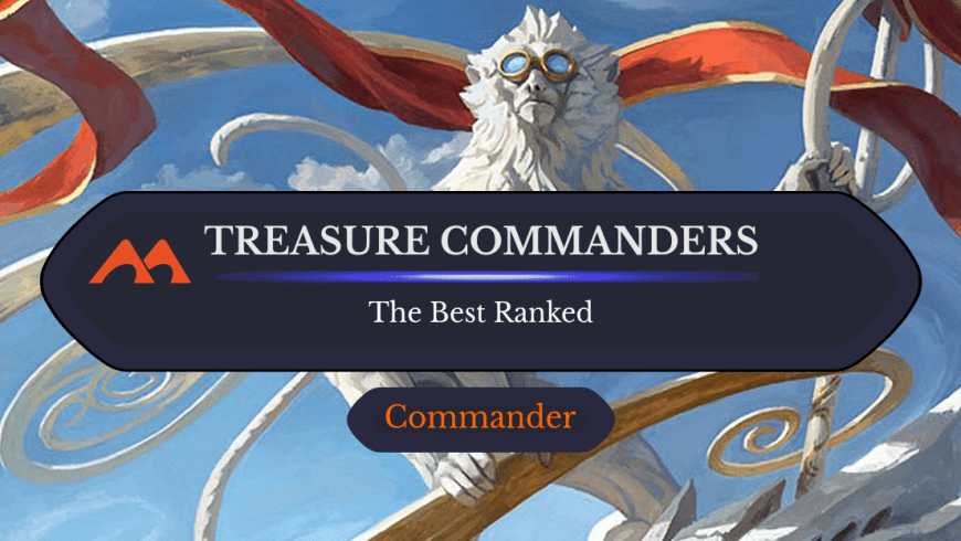 The 32 Best Treasure Commanders in Magic Ranked