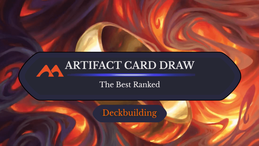 The 31 Best Artifact Card Draw Cards in Magic Ranked