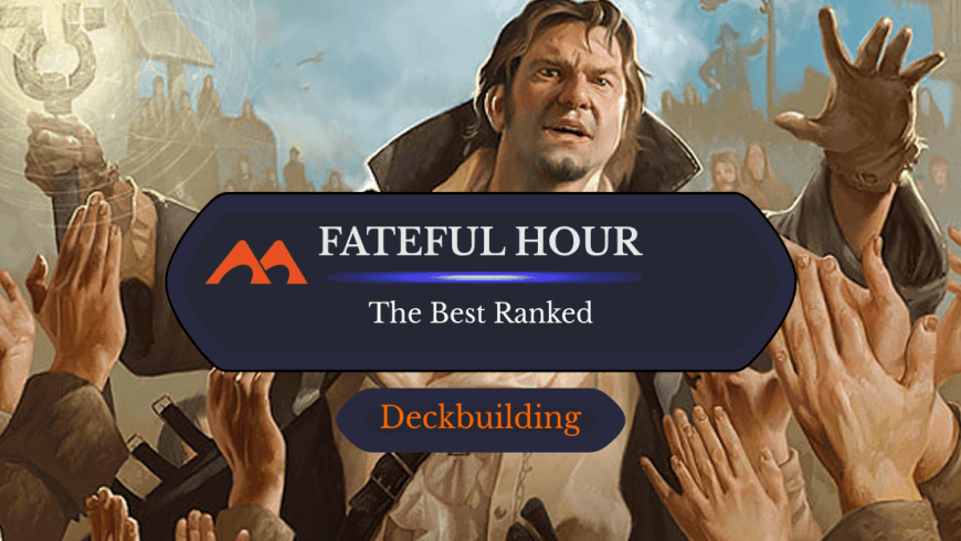 All 9 Fateful Hour Cards in Magic Ranked
