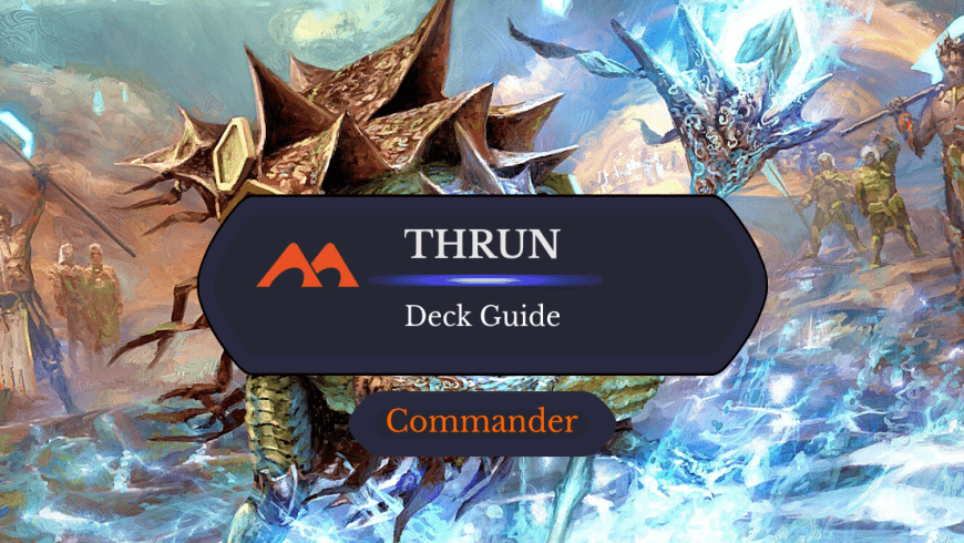 Thrun, Breaker of Silence Commander Deck Guide