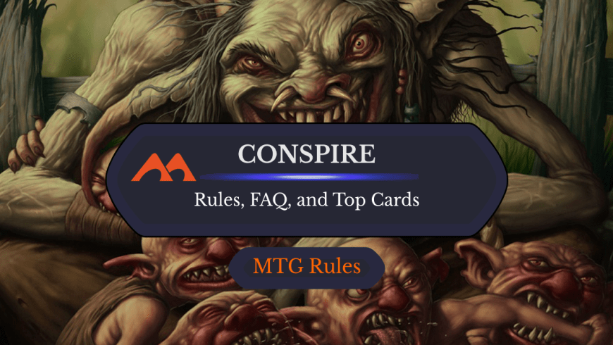 Conspire in MTG: Rules, History, and Best Cards