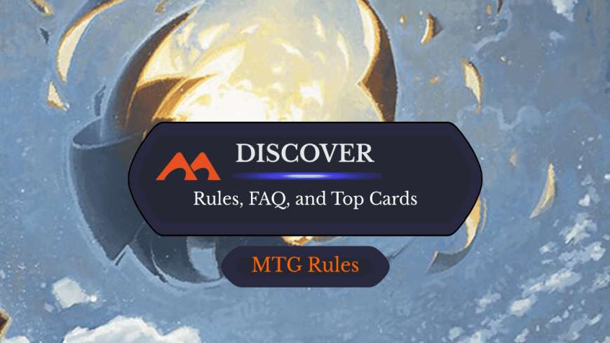 Discover in MTG: Rules, History, and Best Cards