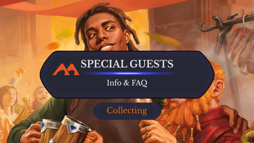 Everything You Need to Know About Special Guests in MTG