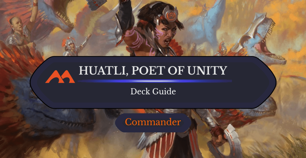 Huatli, Poet of Unity Commander Deck Guide - Draftsim