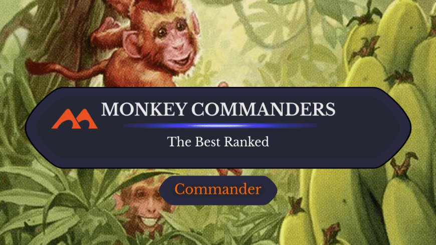 All 5 Monkey Commanders in Magic Ranked