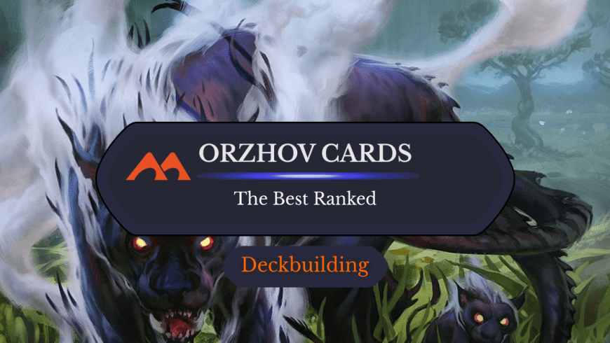 The 32 Best Orzhov Cards in Magic Ranked