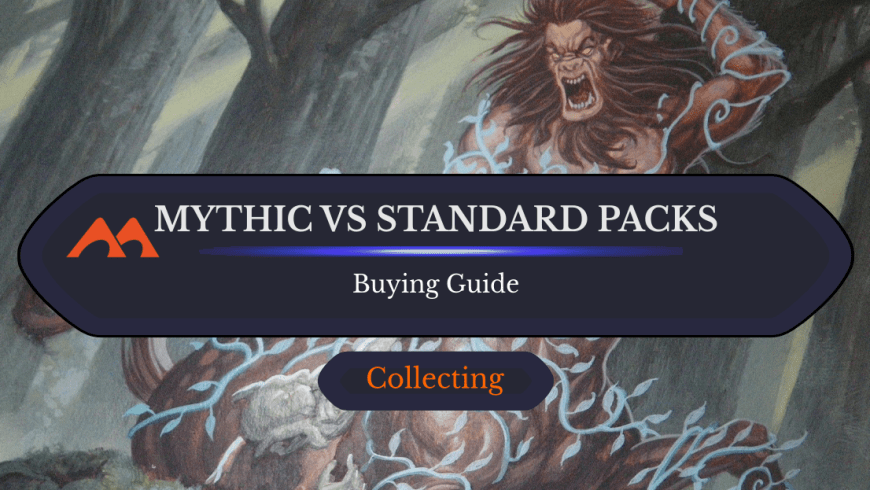 Mythic Packs vs. Standard: Which Should You Get?