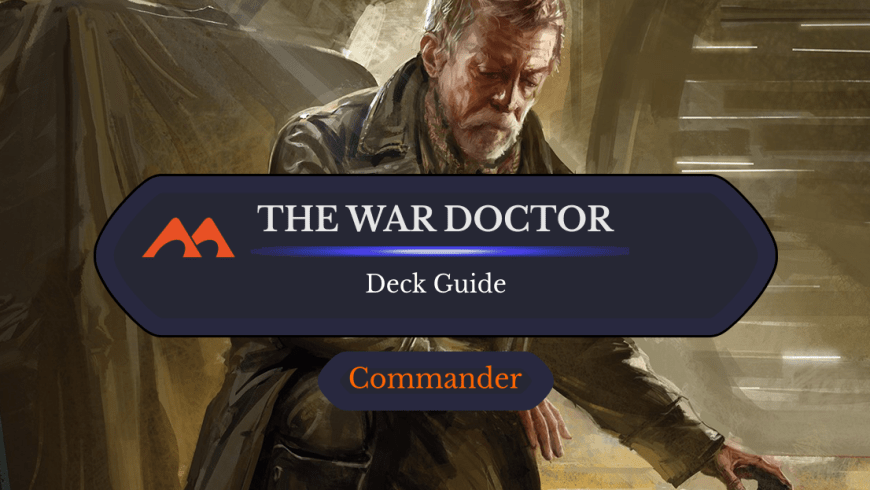 The War Doctor Commander Deck Guide