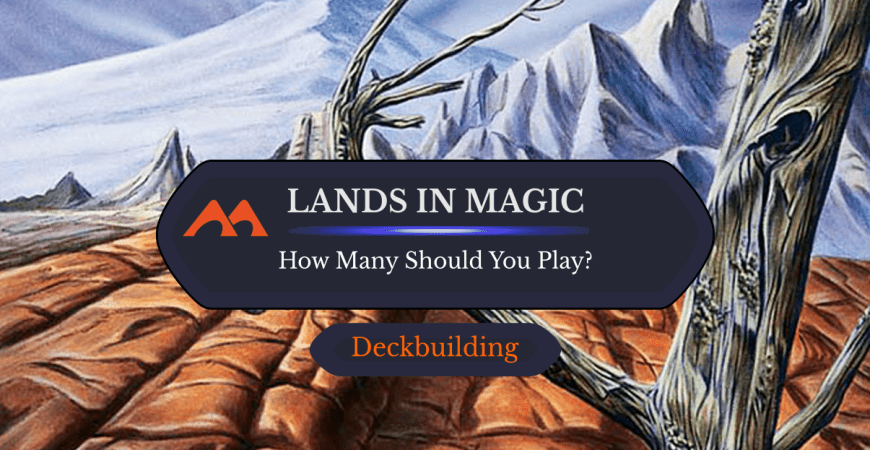 How Many Lands Should You Really Play in Magic? - Draftsim