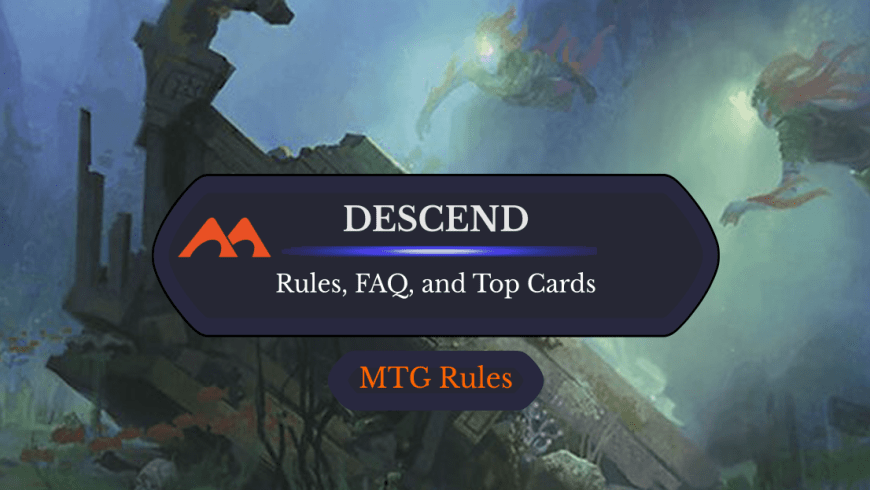 Descend in MTG: Rules, History, and Best Cards