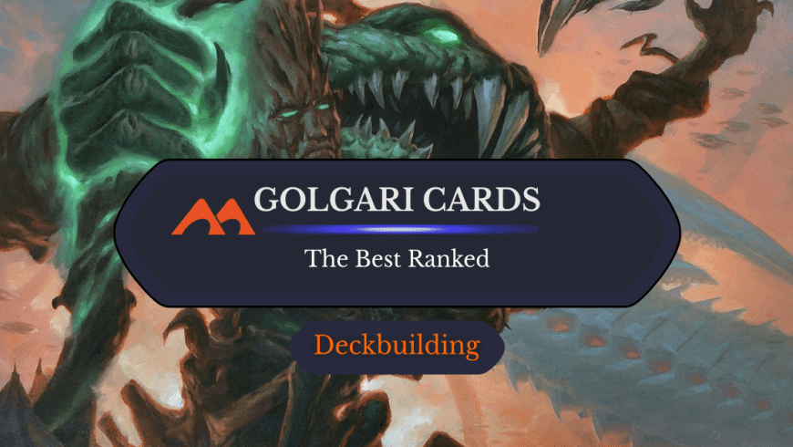 The 33 Best Golgari Cards in Magic Ranked