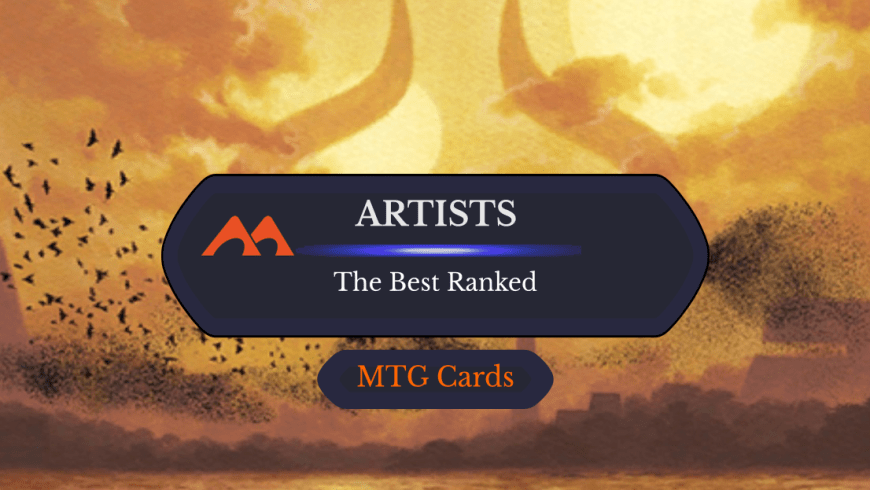 The 20 Best Artists in Magic Ranked