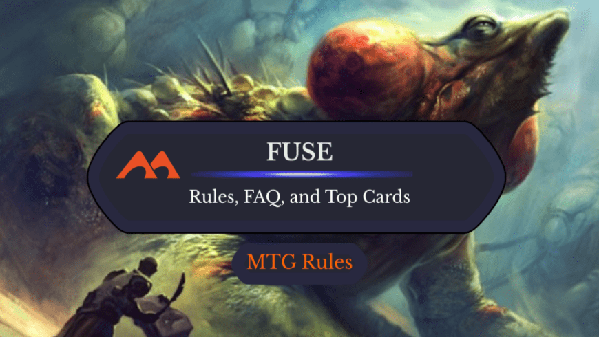 Fuse in MTG: Rules, History, and Best Cards