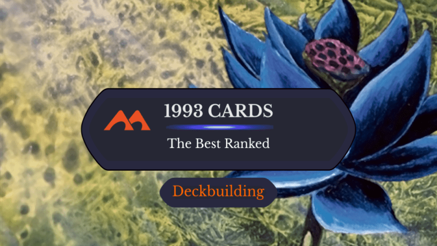 The 30 Best 1993 Cards in Magic Ranked