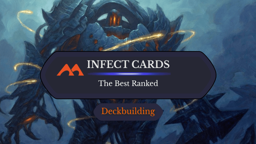 The 32 Best Infect Cards in Magic Ranked