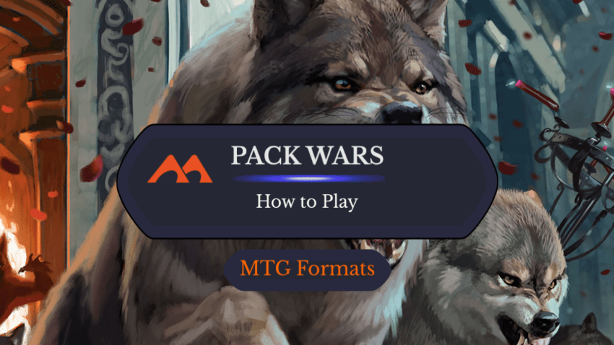 6 Super Fun Ways to Play Pack Wars in MTG