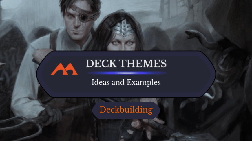 13 Incredible Magic Deck Themes to Try Next
