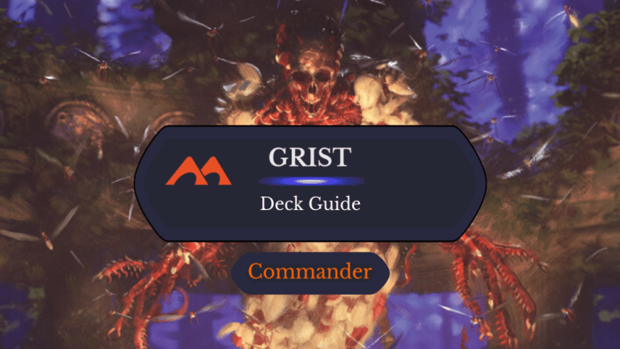 Grist, the Hunger Tide Commander Deck Guide