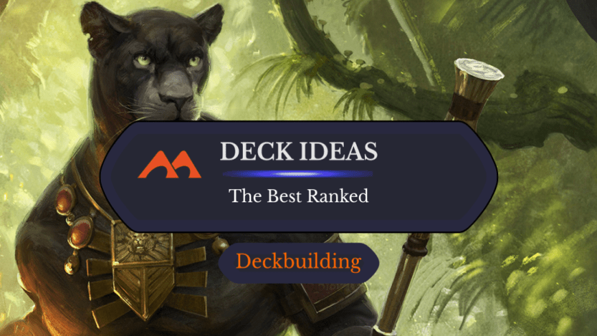 The 30 Best Deck Ideas in Magic Ranked