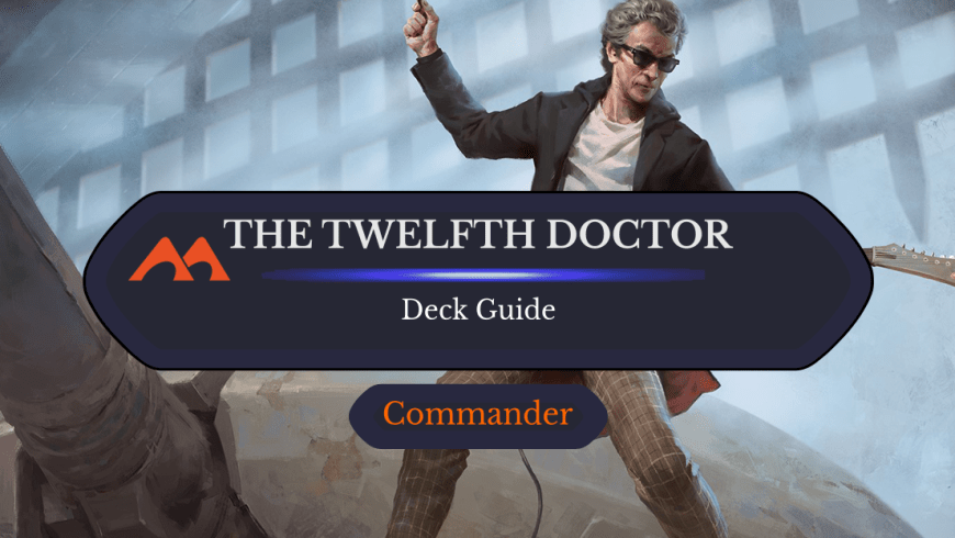 The Twelfth Doctor Commander Deck Guide