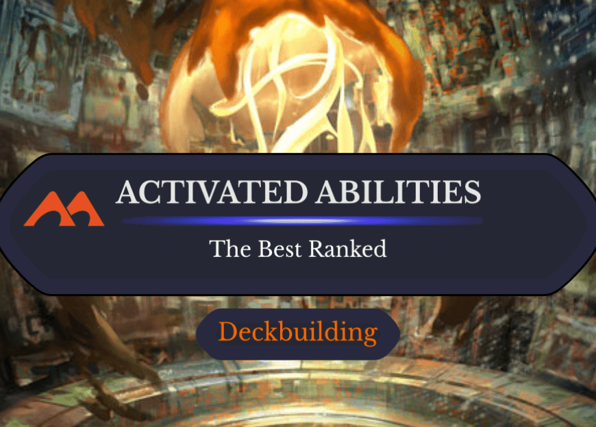 The 60 Best Activated Abilities in Magic Ranked