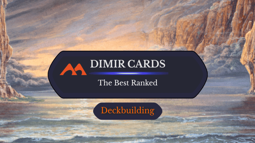 The 43 Best Dimir Cards in Magic Ranked