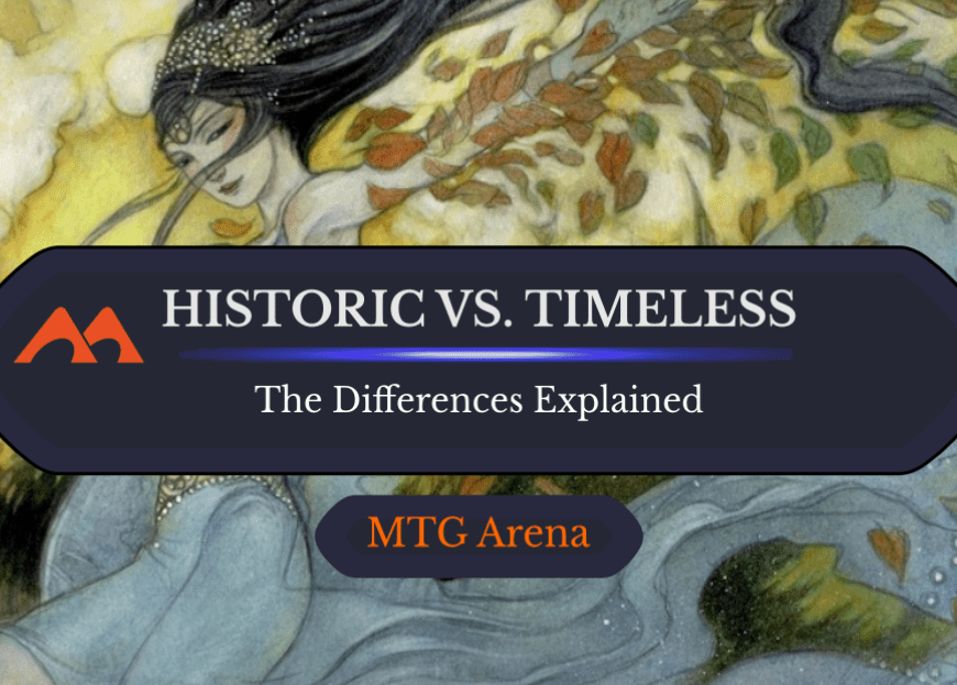 Timeless vs. Historic on MTGA: The Key Differences Explained
