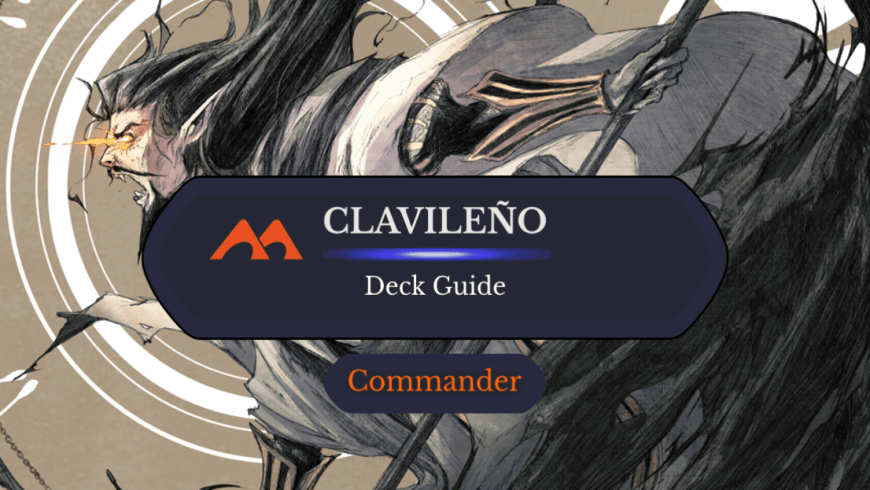 Clavileño, First of the Blessed Commander Deck Guide