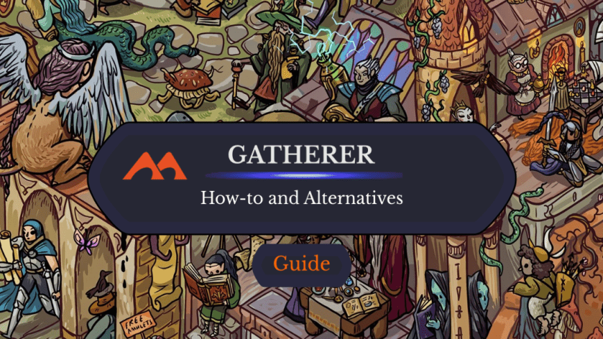 How to Use MTG Gatherer and 4 Better Alternatives