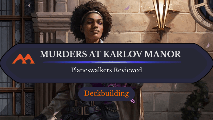 Rankings for All 3 Murders at Karlov Manor Planeswalkers