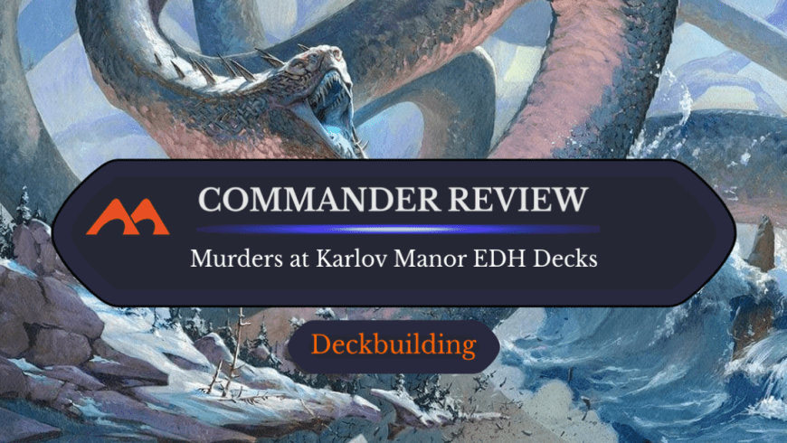 Murders at Karlov Manor Commander Decks: Are They Worth It?