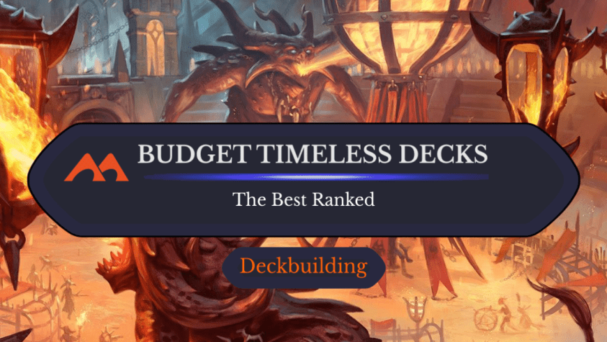 The 8 Best Budget Decks in Timeless on Magic Arena Ranked