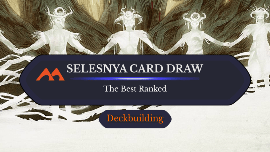 The 30 Best Selesnya Card Draw Cards in Magic Ranked