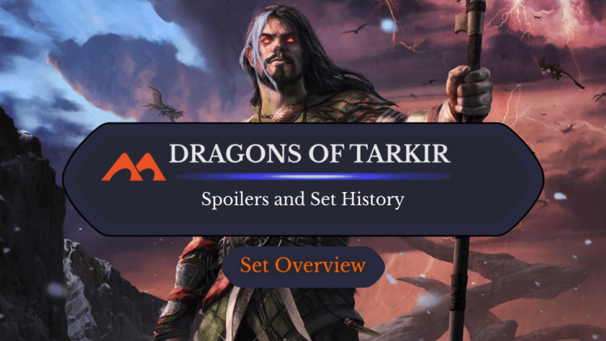 Dragons of Tarkir Spoilers and Set Information