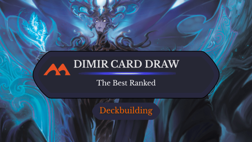 The 35 Best Dimir Card Draw Cards in Magic Ranked