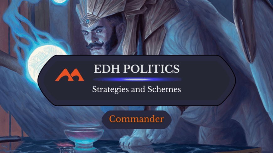 13 Amazing Strategies for Mastering Politics in Commander